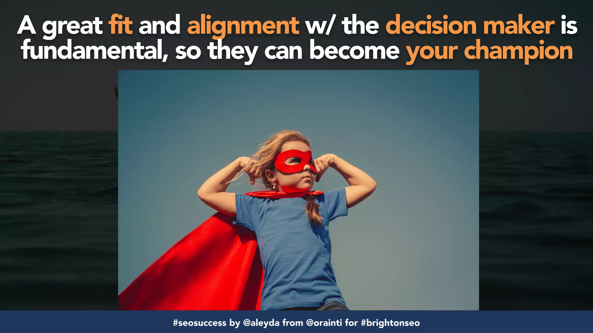 #seosuccess by @aleyda from @orainti for #brightonseo
A great fit and alignment w/ the decision maker is
fundamental, so they can become your champion
 