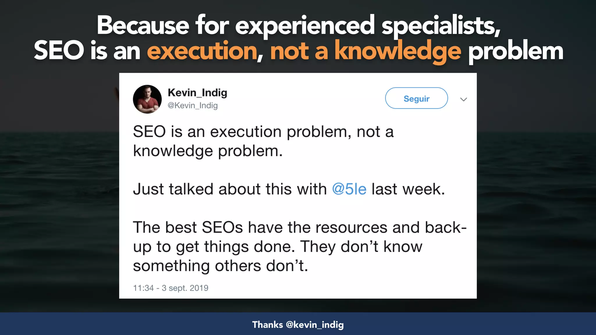 #seosuccess by @aleyda from @orainti for #brightonseo
Because for experienced specialists,  
SEO is an execution, not a knowledge problem
Thanks @kevin_indig
 
