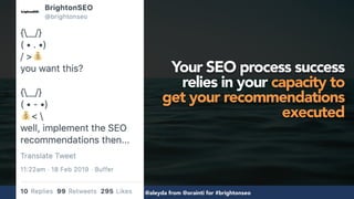 What Makes your SEO Fail (and how to fix it) #BrightonSEO 