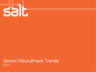 Search Recruitment Trends 2011 