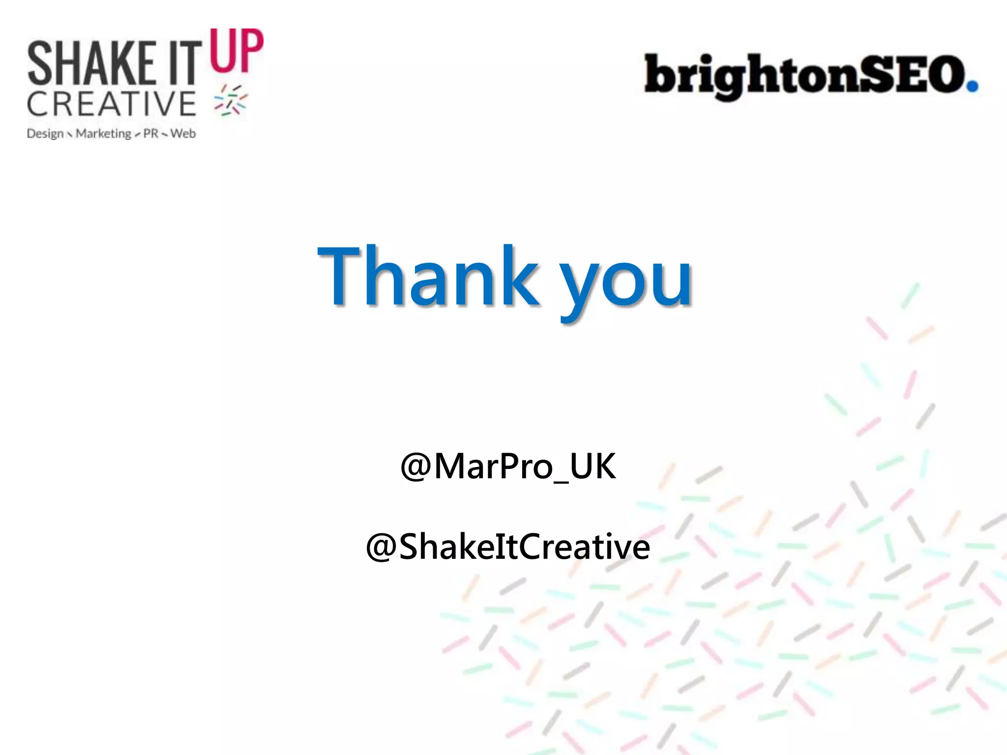 Thank you
@MarPro_UK
@ShakeItCreative
 