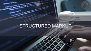@danielrowles
STRUCTURED MARKUP
 