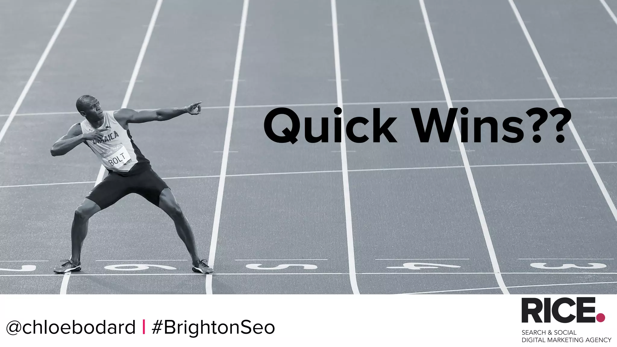 @chloebodard | #brightonseo
Quick Wins??
@chloebodard | #BrightonSeo
 