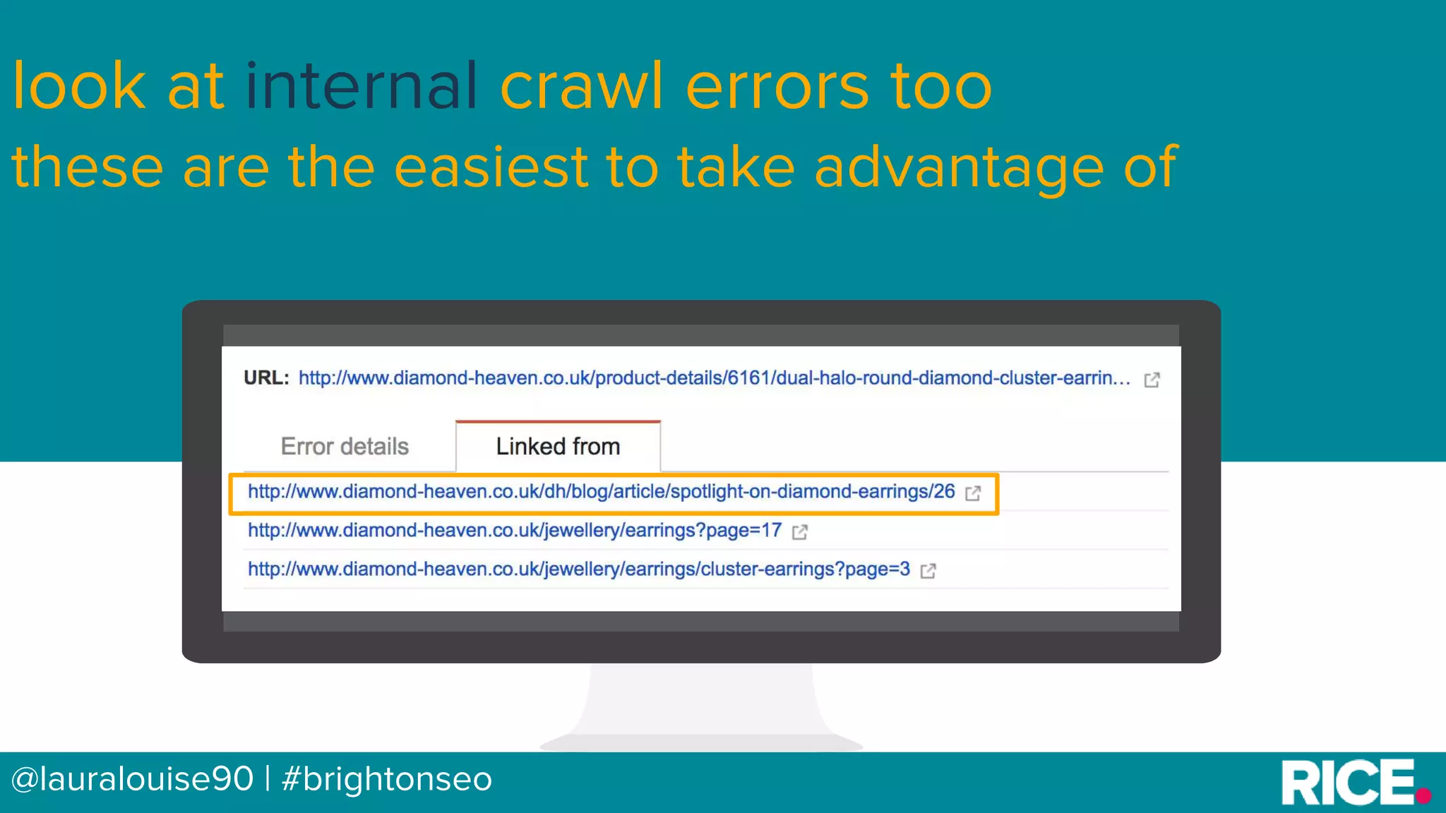 BRAUMGroup 10@lauralouise90 | #brightonseo
look at internal crawl errors too
these are the easiest to take advantage of
 