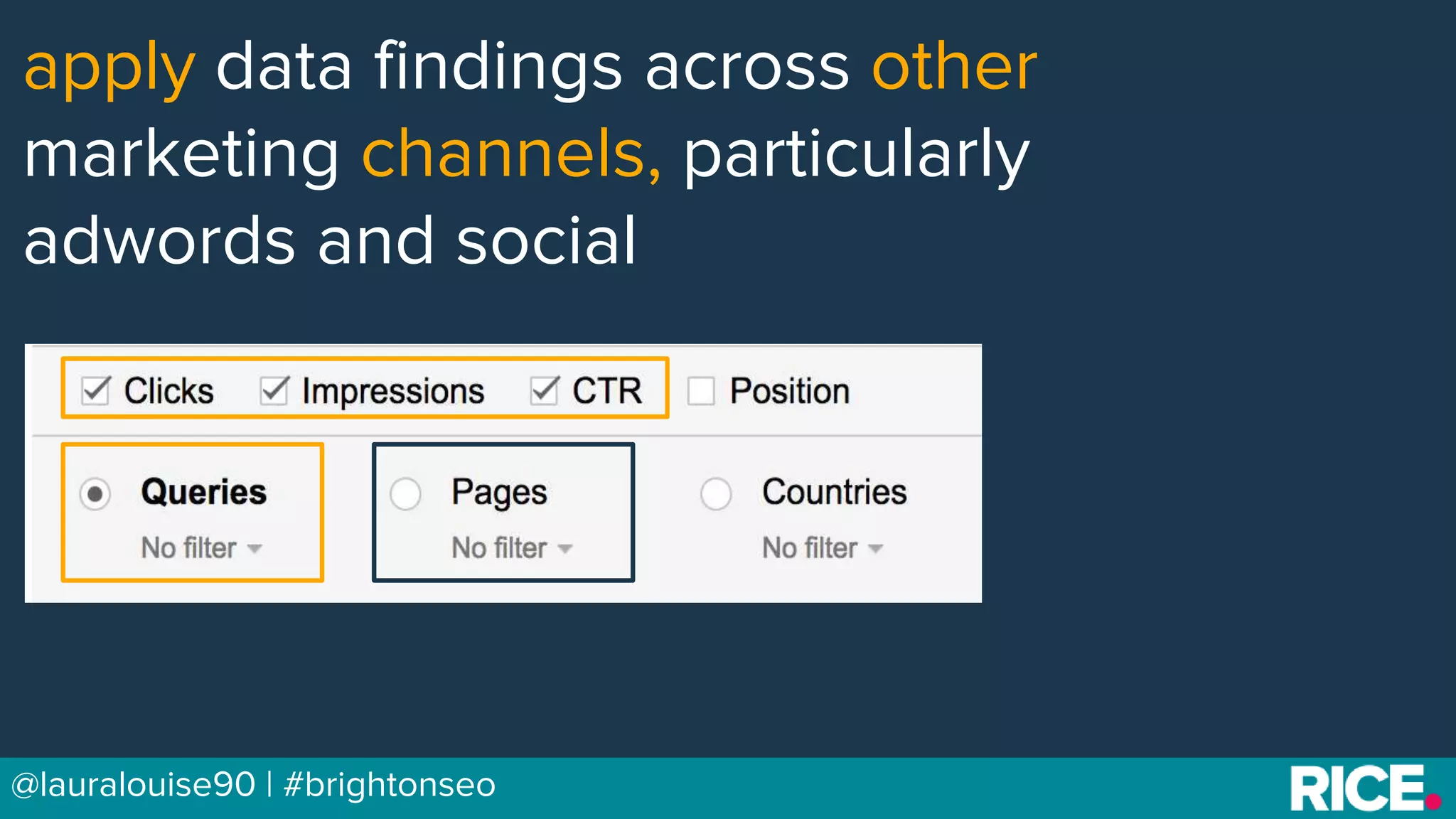 BRAUMGroup 43@lauralouise90 | #brightonseo
apply data findings across other
marketing channels, particularly
adwords and social
 