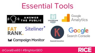 @CoralEva93 | #BrightonSEO
Essential Tools
 