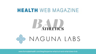 www.formulatehealth.com/blog/bioperine-what-is-it-and-what-does-it-do
 