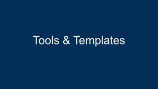 Tools & Templates
 