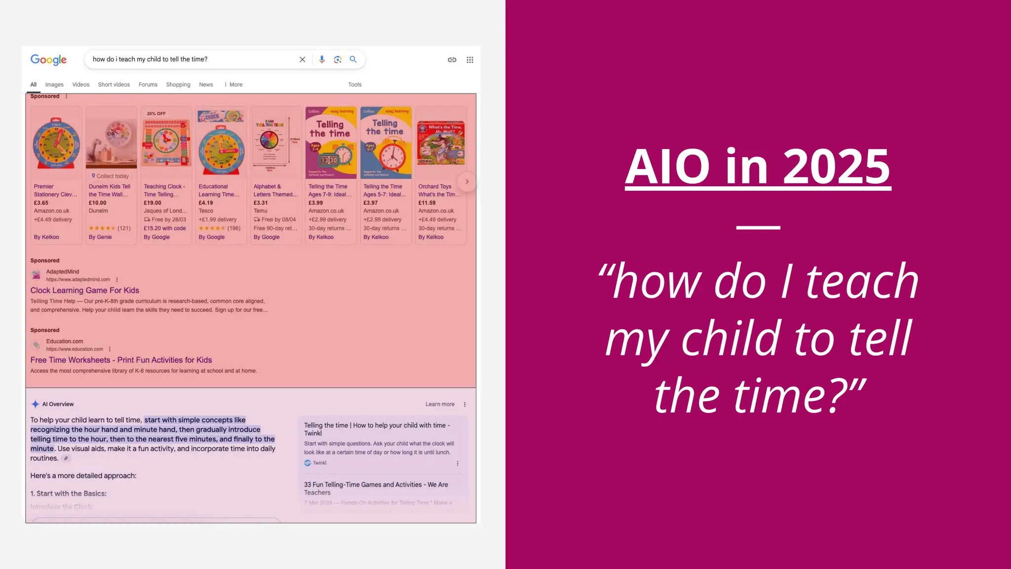 AIO in 2025
—
“how do I teach
my child to tell
the time?”
 