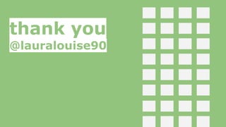 thank you
@lauralouise90
 