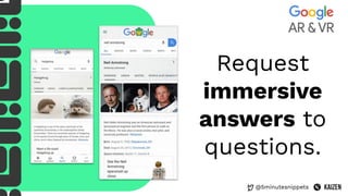 @5minutesnippets
Request
immersive
answers to
questions.
 