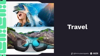 @5minutesnippets
Travel
 