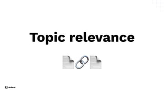 Topic relevance
📄🔗📄
 