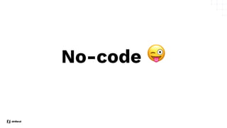 No-code 😜
 