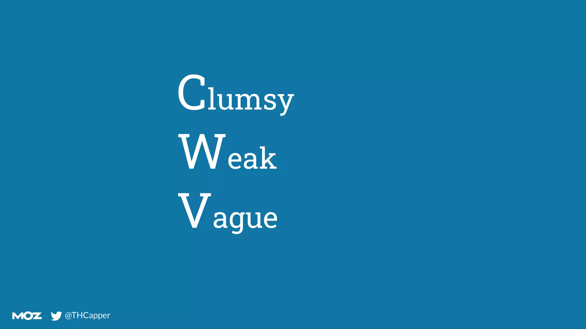 @THCapper
@THCapper
Clumsy
Weak
Vague
 