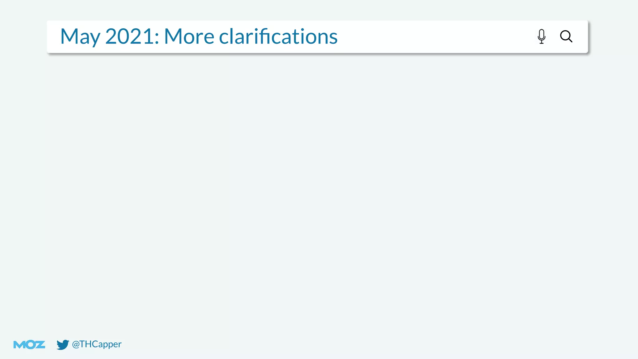 @THCapper
May 2021: More clariﬁcations
 