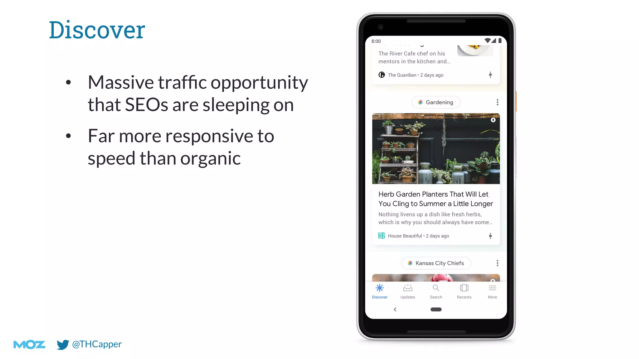 @THCapper
Discover
• Massive trafﬁc opportunity
that SEOs are sleeping on
• Far more responsive to
speed than organic
 