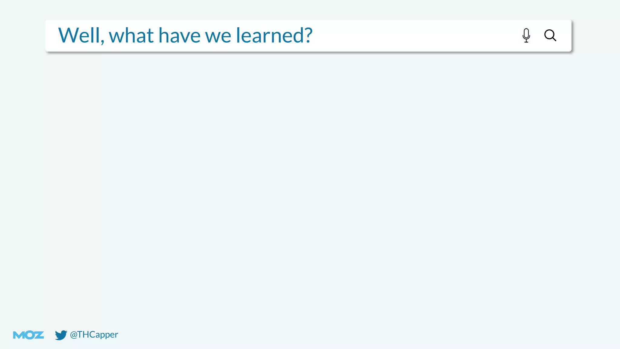 @THCapper
Well, what have we learned?
 