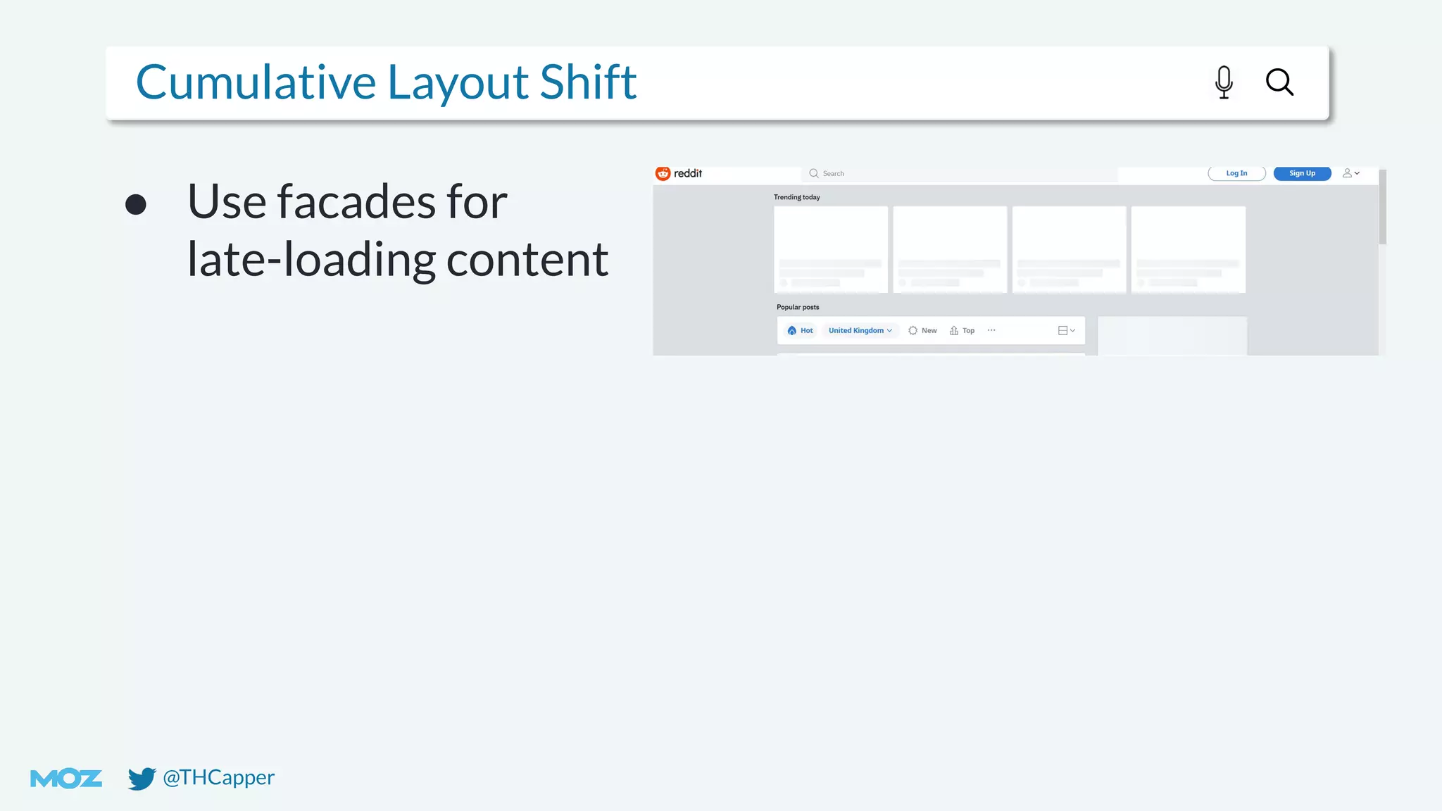 @THCapper
Cumulative Layout Shift
● Use facades for
late-loading content
 