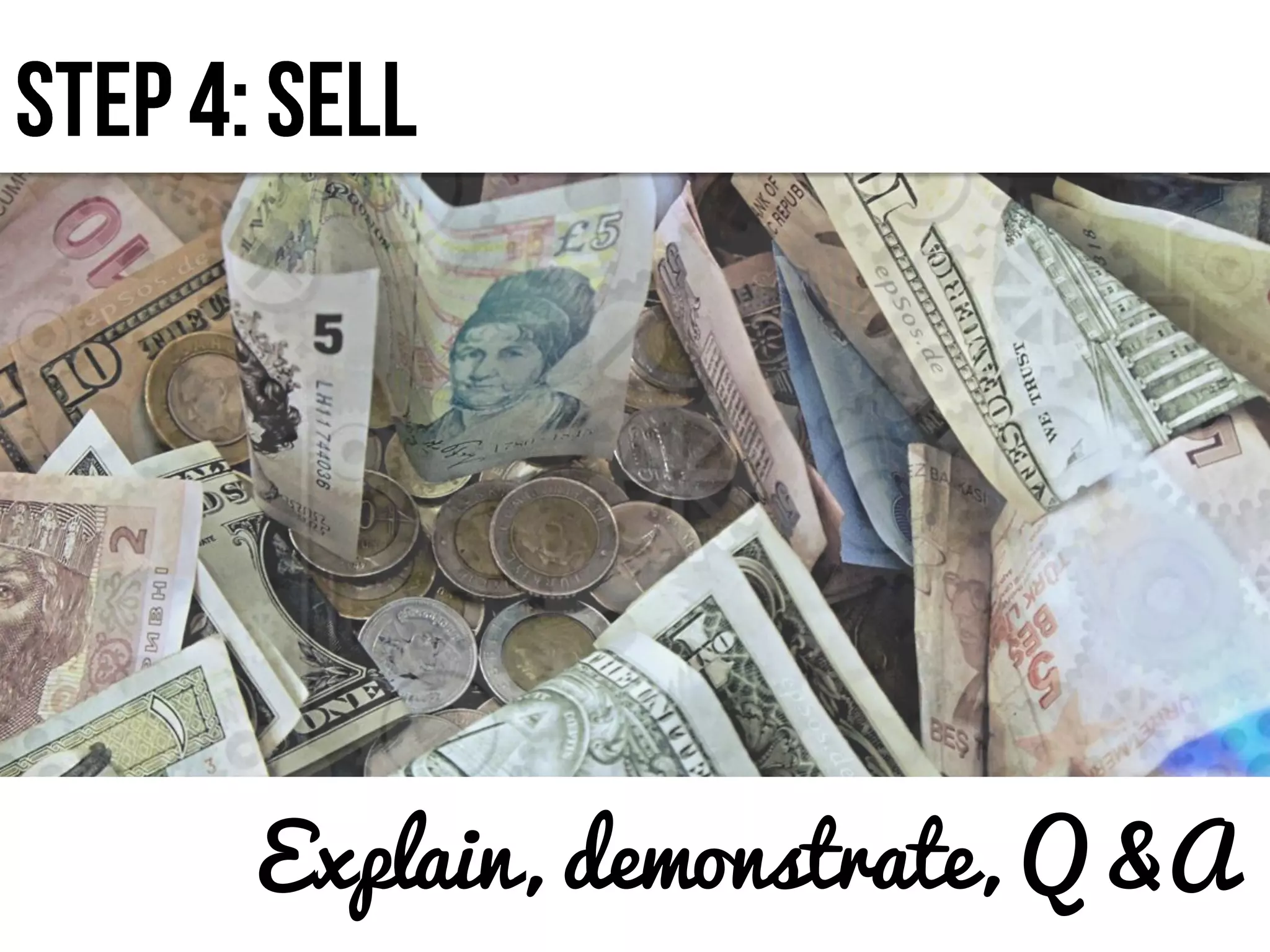 Explain, demonstrate, Q &A