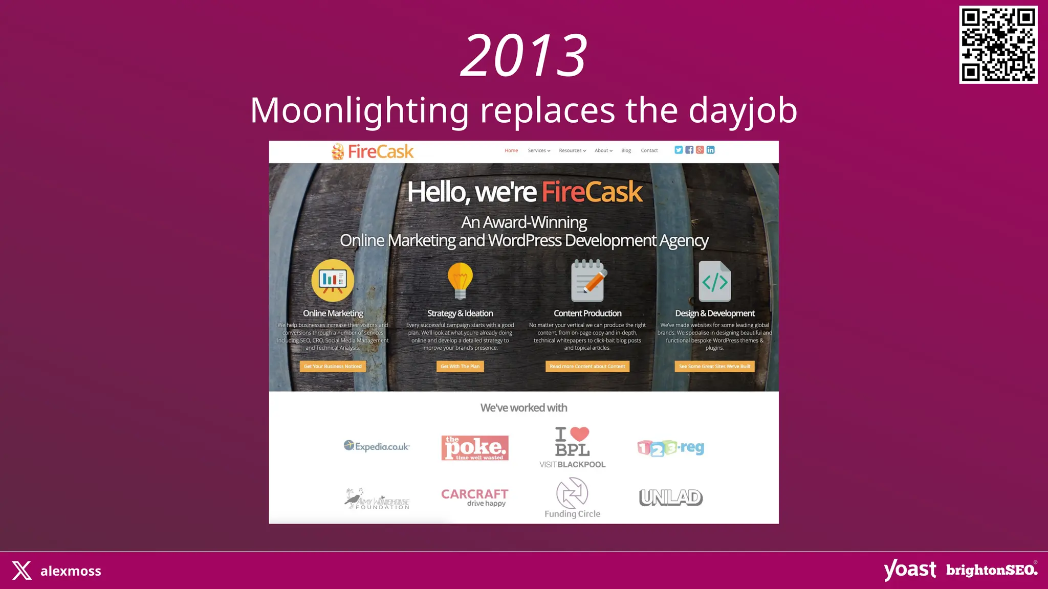 alexmoss
2013
Moonlighting replaces the dayjob
 