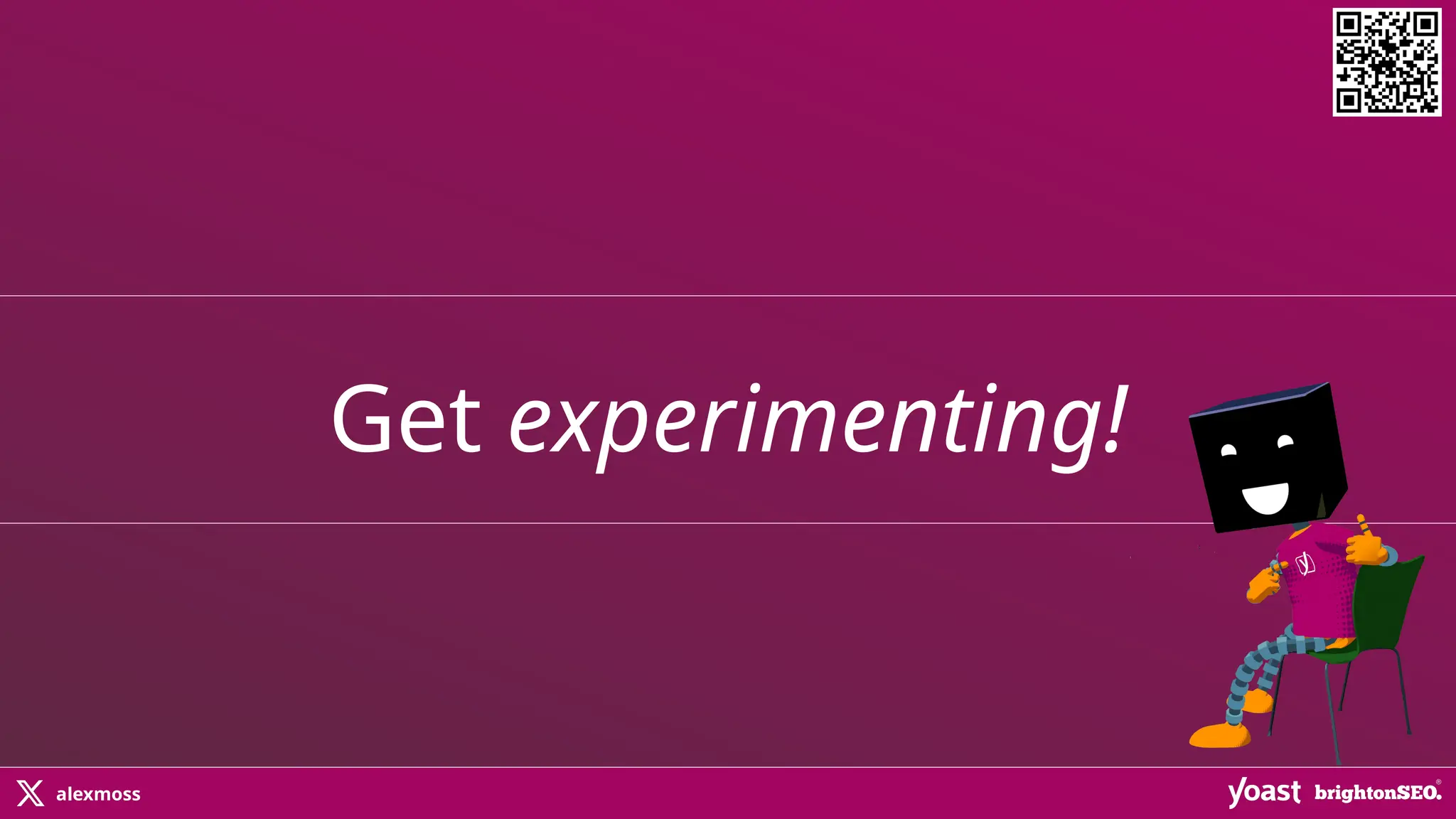 alexmoss
Get experimenting!
 