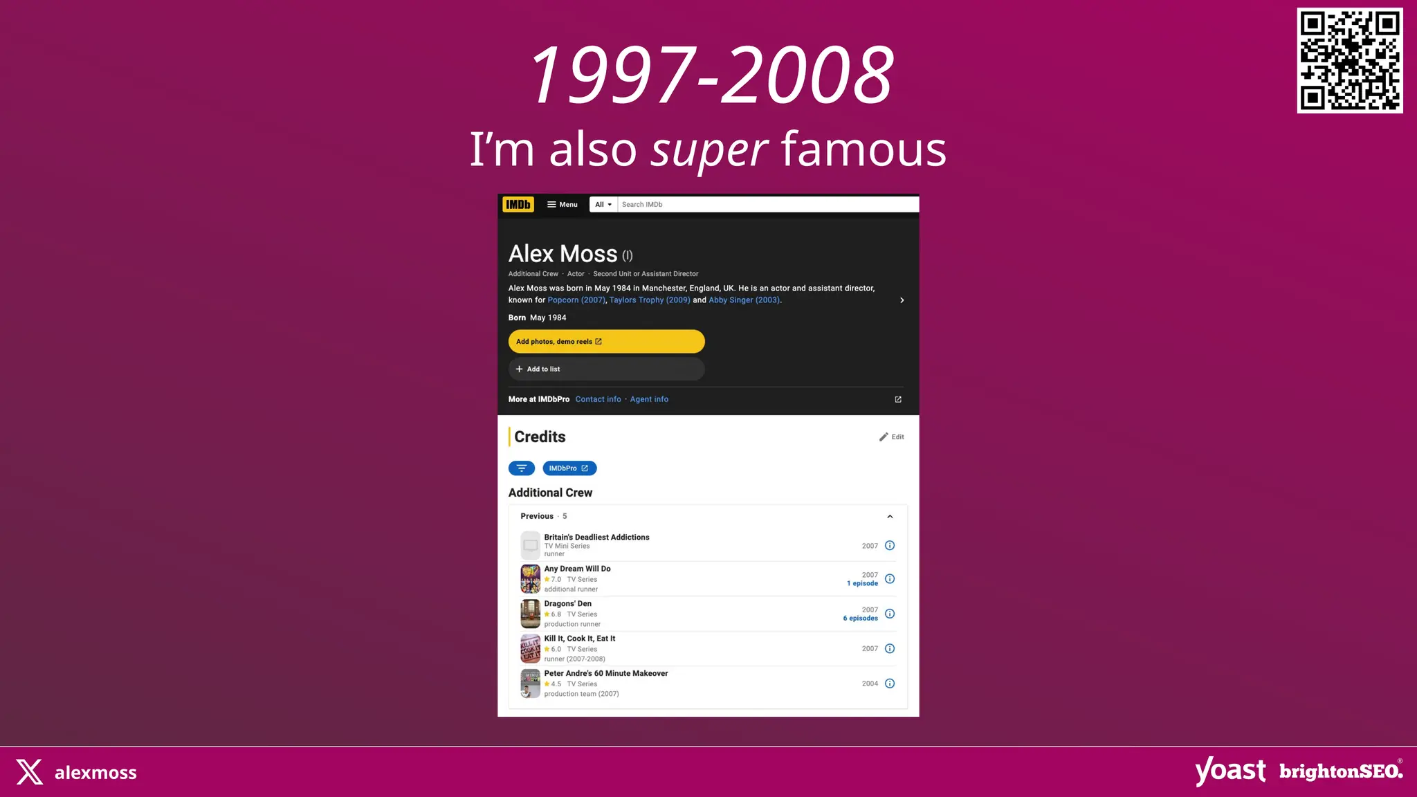 alexmoss
1997-2008
I’m also super famous
 