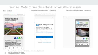 Freemium Model 3: Free Content and Hardwall (Server based)
● The lead in hardwall freemium model blends a mix of free and ...