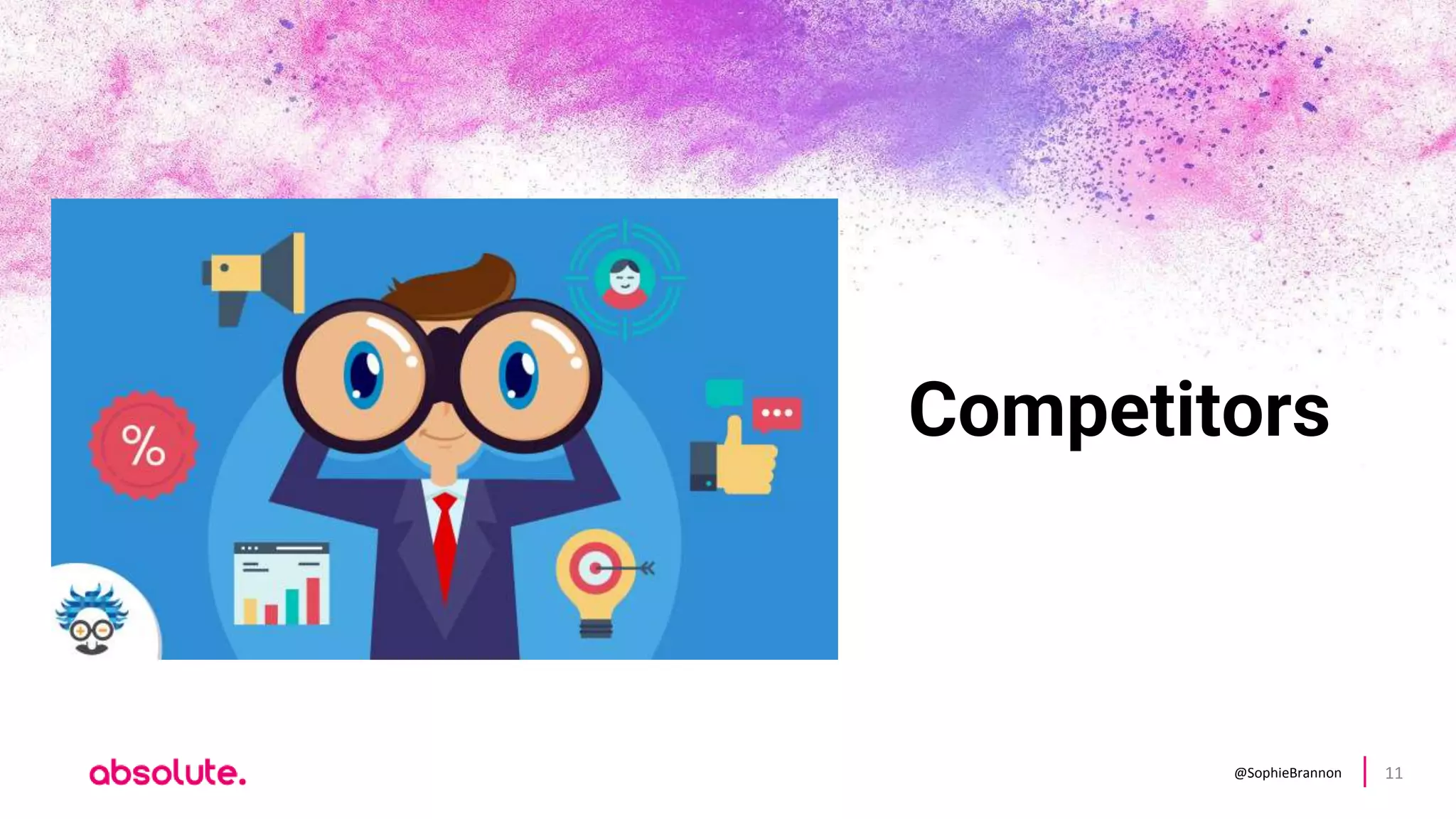 @SophieBrannon 11
Competitors
 
