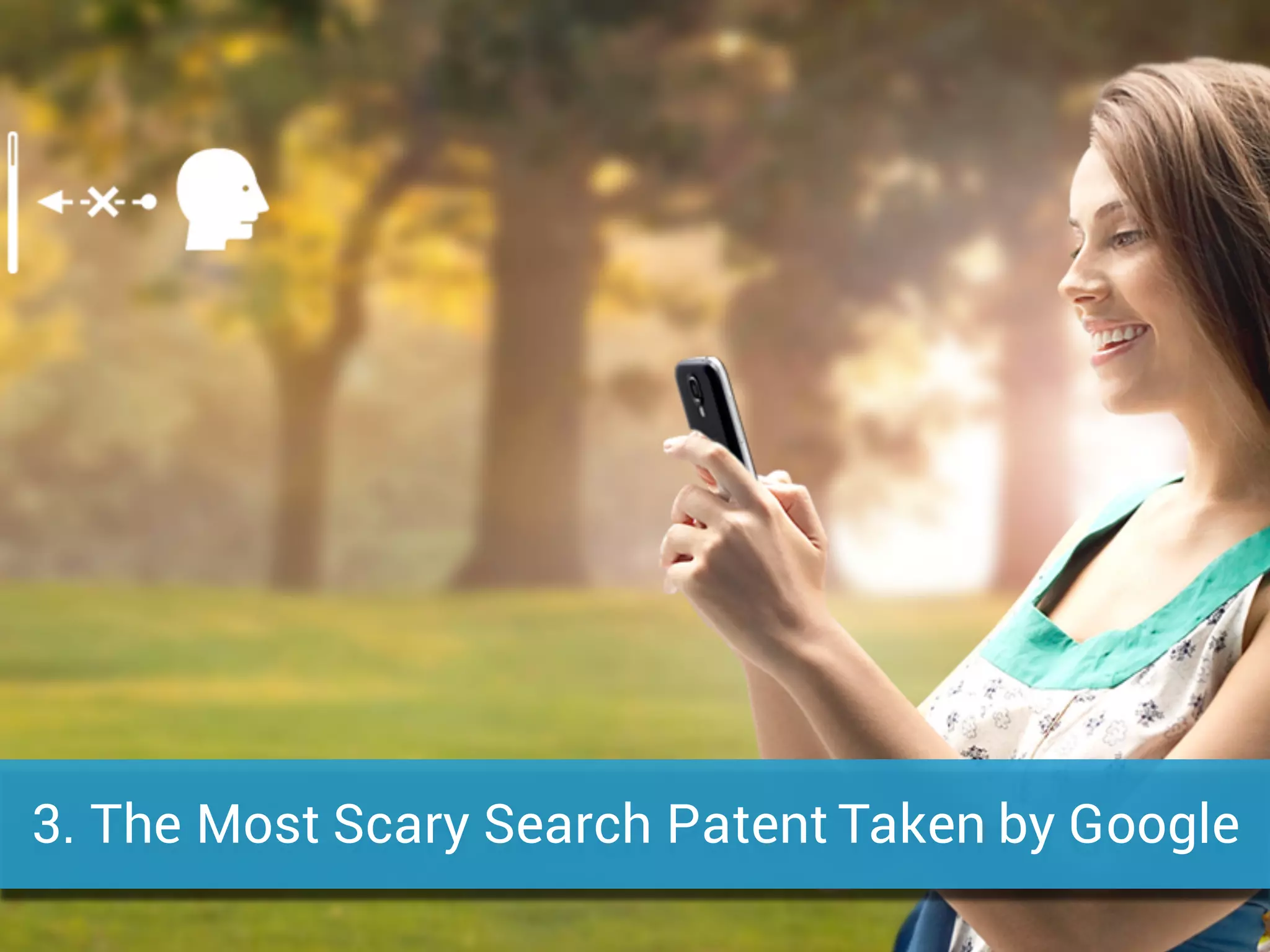 3. The Most Scary Search Patent Taken by Google
 