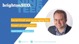 Brighton SEO - Social Proof and Leveraging the Power of Consumers Slide 1