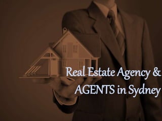 Real Estate Agency &
AGENTS in Sydney
 
