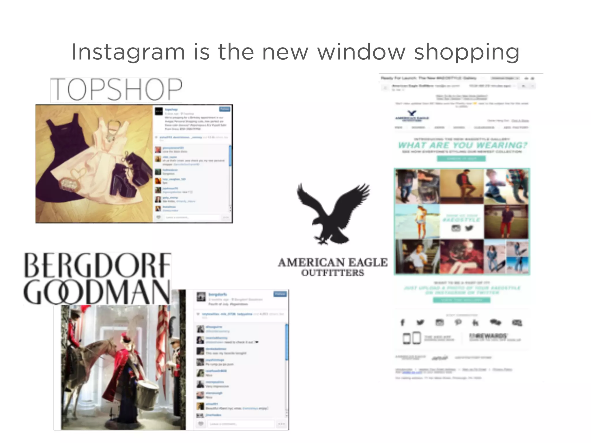 Instagram is the new window shopping
 