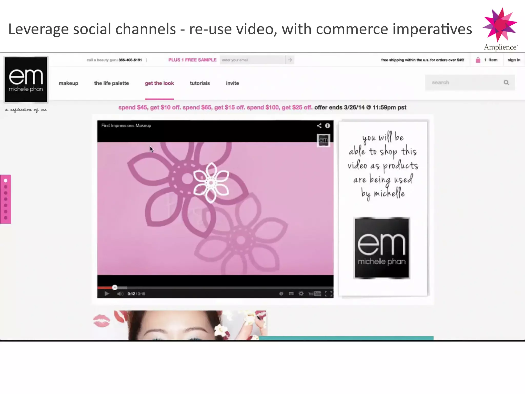 Leverage!social!channels!>!re>use!video,!with!commerce!imperaCves
 