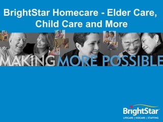 BrightStar Homecare - Elder Care,  Child Care and More 