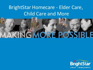 BrightStar Homecare - Elder Care,
       Child Care and More
 