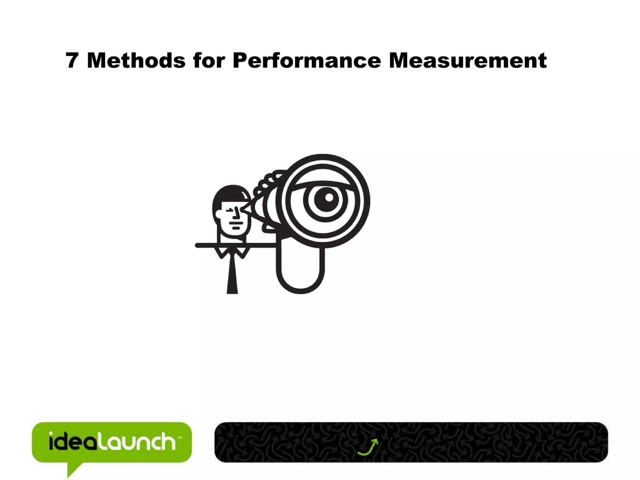 7 Methods for Performance Measurement 