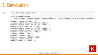 27
Natalino Busa - @natbusa
3. Convolution
 