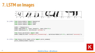 45
Natalino Busa - @natbusa
7. LSTM on Images
 