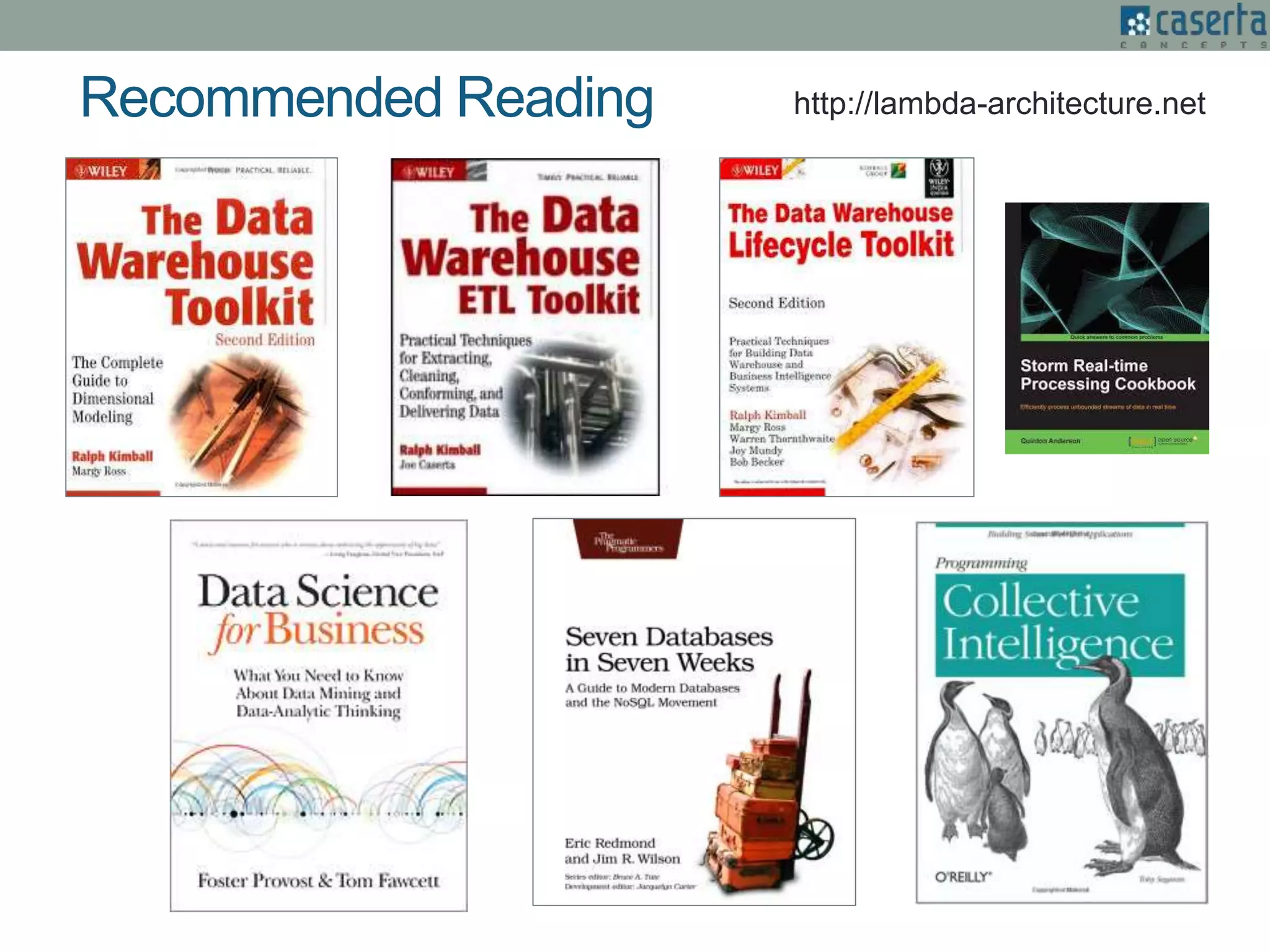Recommended Reading http://lambda-architecture.net
 