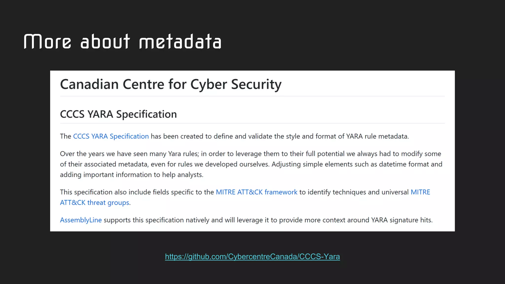 More about metadata
https://github.com/CybercentreCanada/CCCS-Yara
 