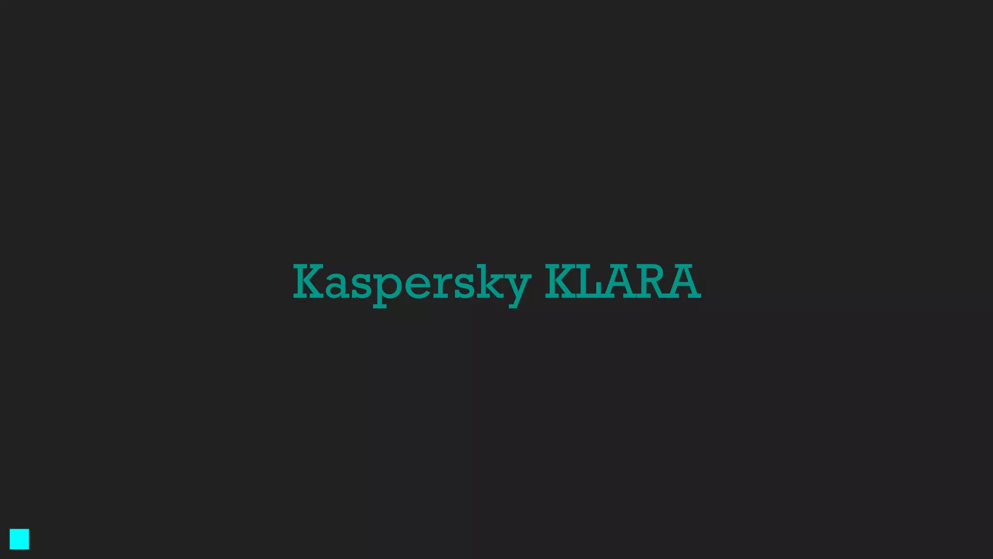 Kaspersky KLARA
 