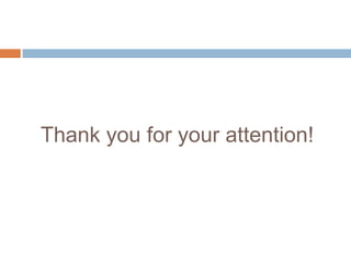 Thank you for your attention!
 