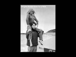 Brigitte Bardot Goes for a Ride 