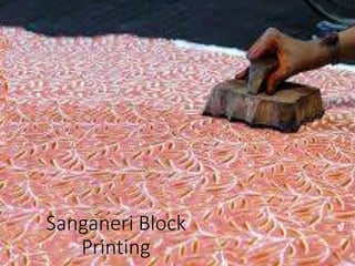 Sanganeri Block
Printing
 
