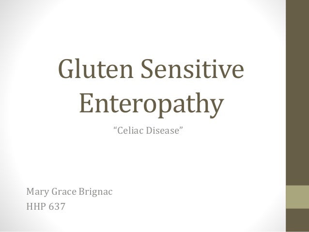 an introduction to celiac disease or gluten sensitive enteropathy an introduction to celiac disease or gluten sensitive enteropathy