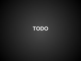 TODO
 