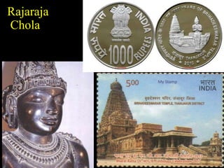 Rajaraja
Chola
 