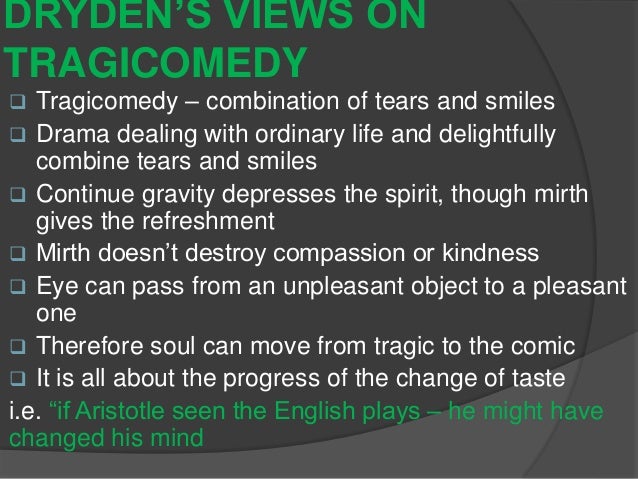Dryden's views on Tragicomedy