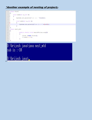 *Another example of nesting of project;-
s
 